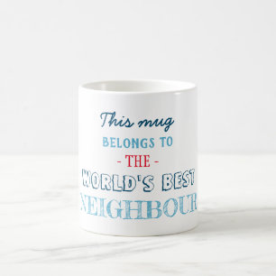 Geschenk für den besten Nachbarn Kaffeetasse