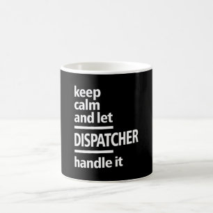 Geschenk für den Dispatcher-Job Kaffeetasse