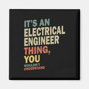 Geschenk für den Elektroingenieur Magnet