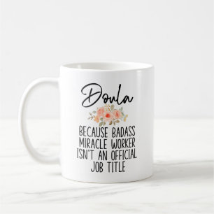 Geschenk für Doula, Birth Doula, Funny Doula Kaffeetasse
