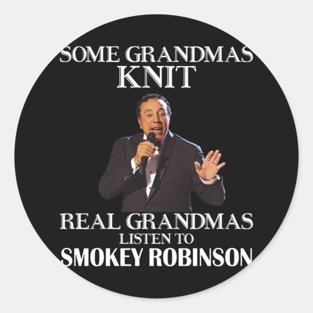 Geschenk für echte Grandmas hören Smokey Robinson Runder Aufkleber (Vorderseite)