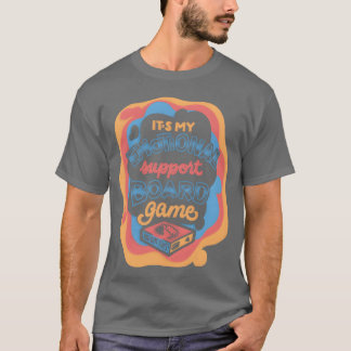 Geschenk für ein emotional unterstützendes Brettsp T-Shirt