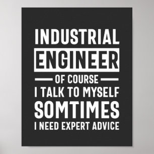 Geschenk für einen lustigen Industrieingenieur Poster