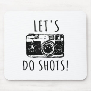 Geschenk für Fotograf Funny Lasse tun Shots Mousepad