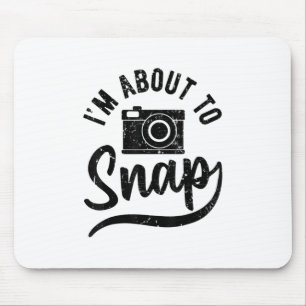 Geschenk für Fotografen Ich bin dabei, Kamera zu s Mousepad