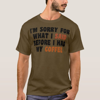 Geschenk für Kaffeeliebhaber 8 T-Shirt