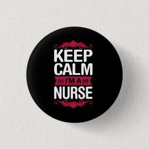 Geschenk für Krankenschwester Behalten Ruhe Ich Button