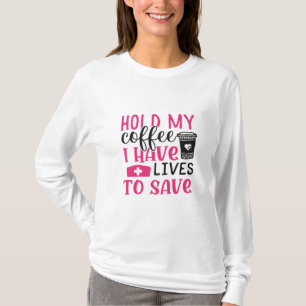 Geschenk für Krankenschwester Halten Sie mein Co T-Shirt