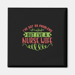 Geschenk für Krankenschwester Ich habe 99 Proble Magnet