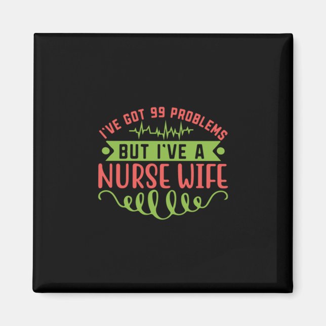 Geschenk für Krankenschwester | Ich habe 99 Proble Magnet (Vorne)