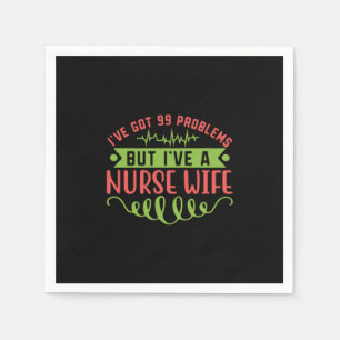Geschenk für Krankenschwester Ich habe 99 Proble Serviette