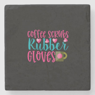 Geschenk für Krankenschwester Kaffeeschrubben Gu Steinuntersetzer