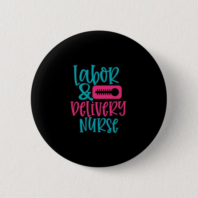 Geschenk für Krankenschwester | Labour Belivery Nu Button (Vorderseite)