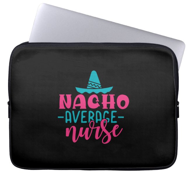 Geschenk für Krankenschwester | Nacho Average Nurs Laptopschutzhülle (Vorderseite)