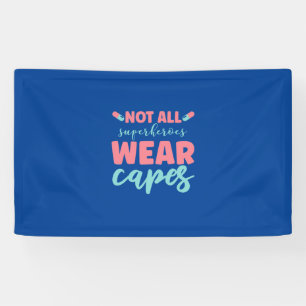 Geschenk für Krankenschwester   Nicht alle Superhe Banner