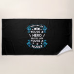 Geschenk für Krankenschwester | Rett One Life You  Strandtuch<br><div class="desc">Geschenk für Krankenschwester | Rett One Life You are a hero</div>
