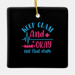Geschenk für Krankenschwester   Ruhe Behalten und  Keramikornament