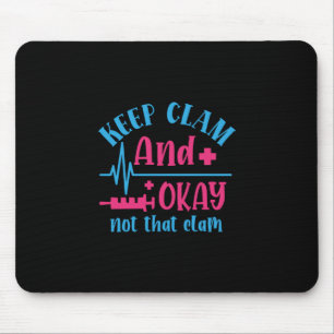 Geschenk für Krankenschwester Ruhe Behalten und Mousepad