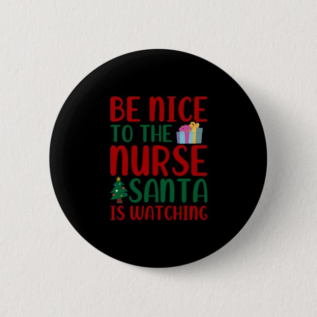 Geschenk für Krankenschwester | Seien Sie nett zu  Button (Vorderseite)
