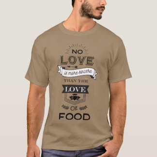 Geschenk für Lebensmitteliebhaber T-Shirt
