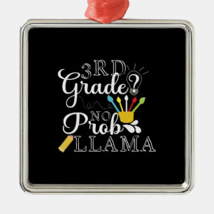 Geschenk für Lehrer 3. Klasse No Prob Llama Ornament Aus Metall