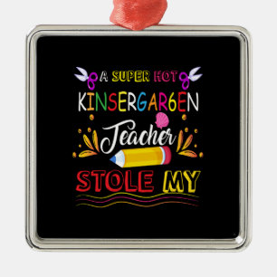 Geschenk für Lehrer Ein Super Hot Kindergarten L Ornament Aus Metall