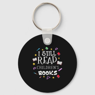 Geschenk für Lehrer Ich lese noch Kinderbücher Schlüsselanhänger