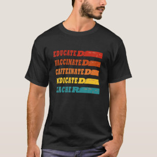 Geschenk für Lehrer Retro geimpft koffeiniert T-Shirt
