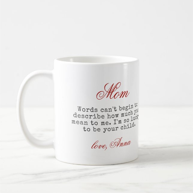 Geschenk für Mama Script Typografie Warm Message F Kaffeetasse (Links)