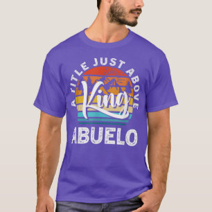 Geschenk für Männer zum Vatertag Abuelo Ein Titel T-Shirt