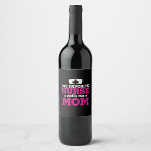 Geschenk für Mutter Lieblingskrankenschwester ruft Weinetikett