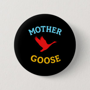 Geschenk für Mutter Niedliche Lustige Muttergans Button