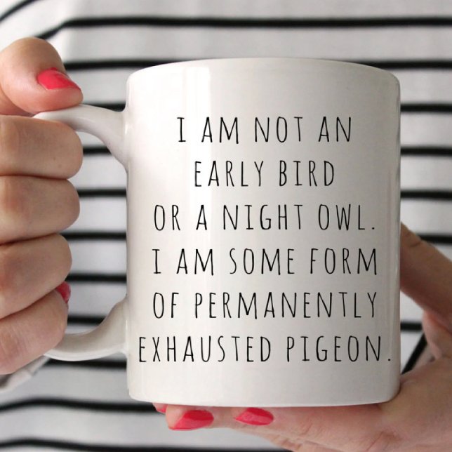 Geschenk für neue Mütter Ich bin kein Frühaufstehe Tasse (Von Creator hochgeladen)