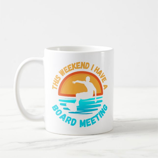 Geschenk für Surfer - Ich habe eine Vorstandssitzu Kaffeetasse (Links)