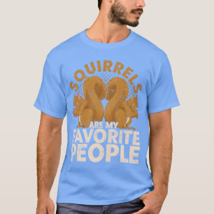 Geschenk für Tierliebhaber Tier lustig Eichhörnche T-Shirt