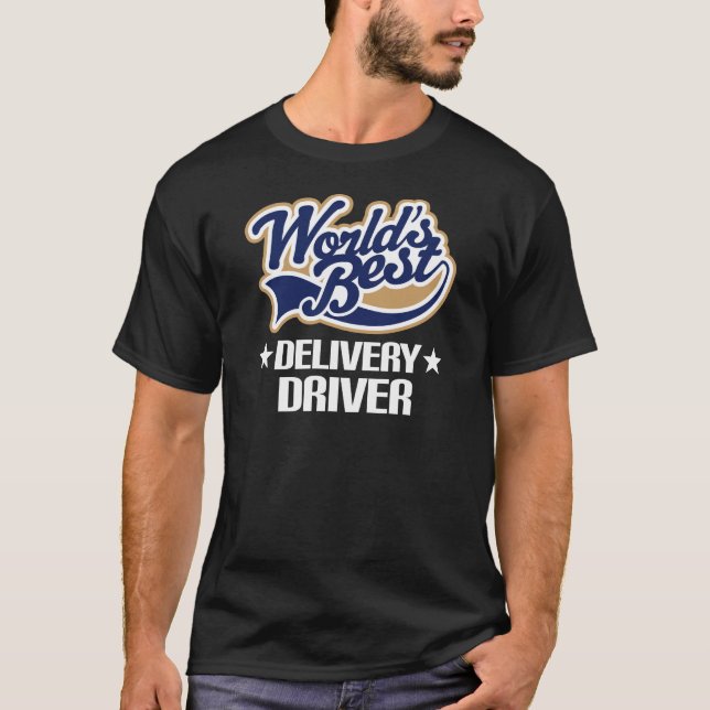 Geschenk-Idee für Lieferungs-Fahrer (Welten am T-Shirt (Vorderseite)