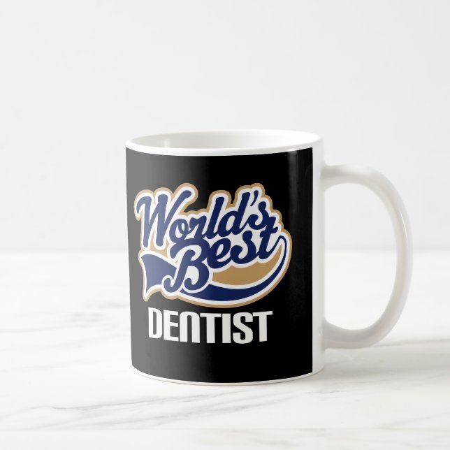 Geschenk-Idee für Zahnarzt (Welten am besten) Kaffeetasse (Rechts)