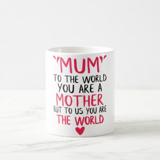 Geschenk : Mama an die Welt, Sie sind die Tasse de