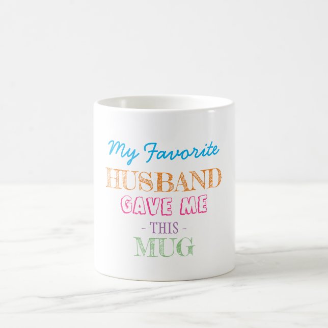 Geschenk vom Ehemann an die Ehefrau Kaffeetasse (Mittel)
