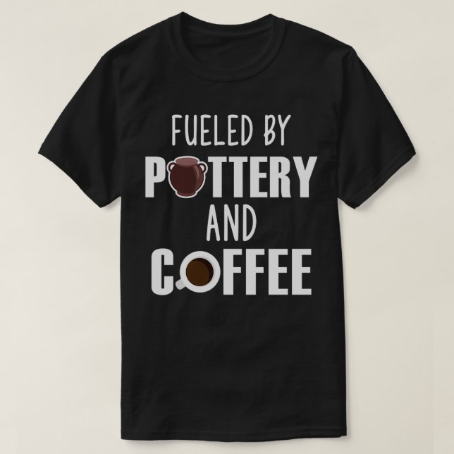 Geschenk von Töpfern und Kaffeetöpfen 1 T-Shirt (Design vorne)