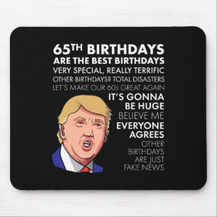 Geschenk zum 65. Geburtstag Lustiges Trump-Zitat-S Mousepad
