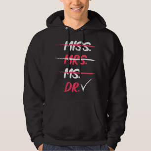 Geschenk zur Promotion für Damen Miss Mrs Ms Dr Hoodie