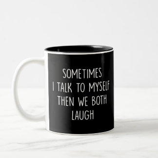 Geschenk zur Selbstreflexion, ich spreche mit mir Zweifarbige Tasse
