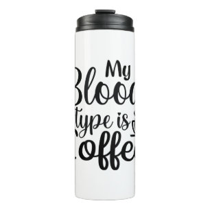 Geschenke, die mein Bluttyp ist Kaffee Thermosbecher