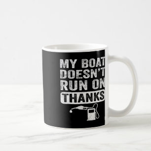 Geschenke für Bootsbesitzer Mein Boot fährt nicht Kaffeetasse