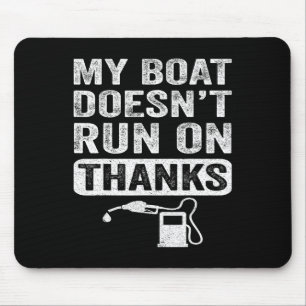 Geschenke für Bootsbesitzer Mein Boot fährt nicht Mousepad