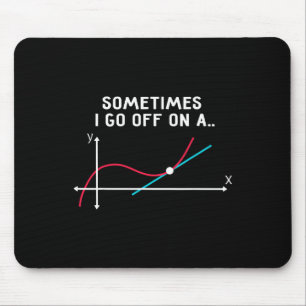 Geschenke für Mathelehrer - Manchmal schweife ich Mousepad