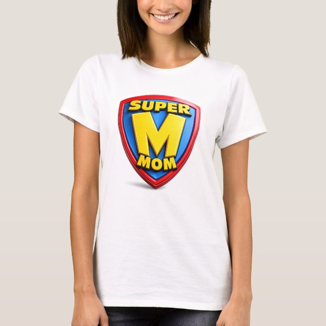 Geschenke für Super-Mamas T-Shirt (Vorderseite)
