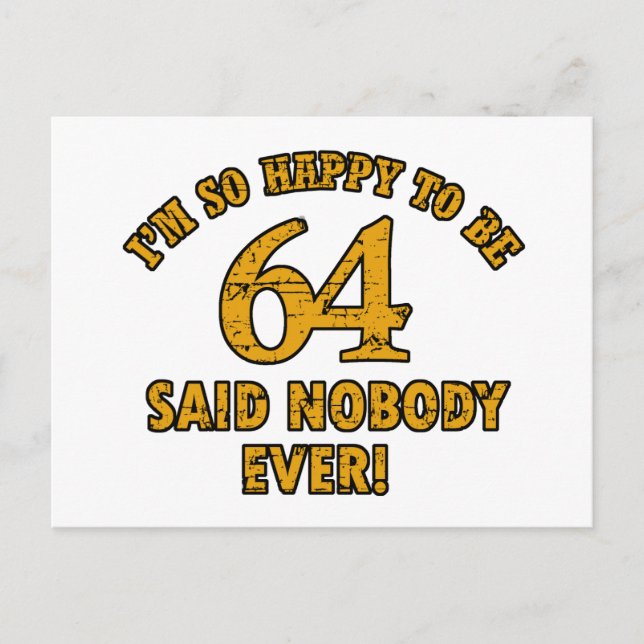 Geschenke im Alter von 64 Jahren Postkarte (Vorderseite)