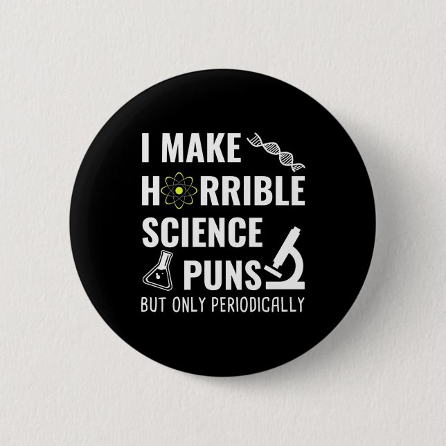Geschenke Lehrer | Chemie I Make Horrible Button (Vorderseite)